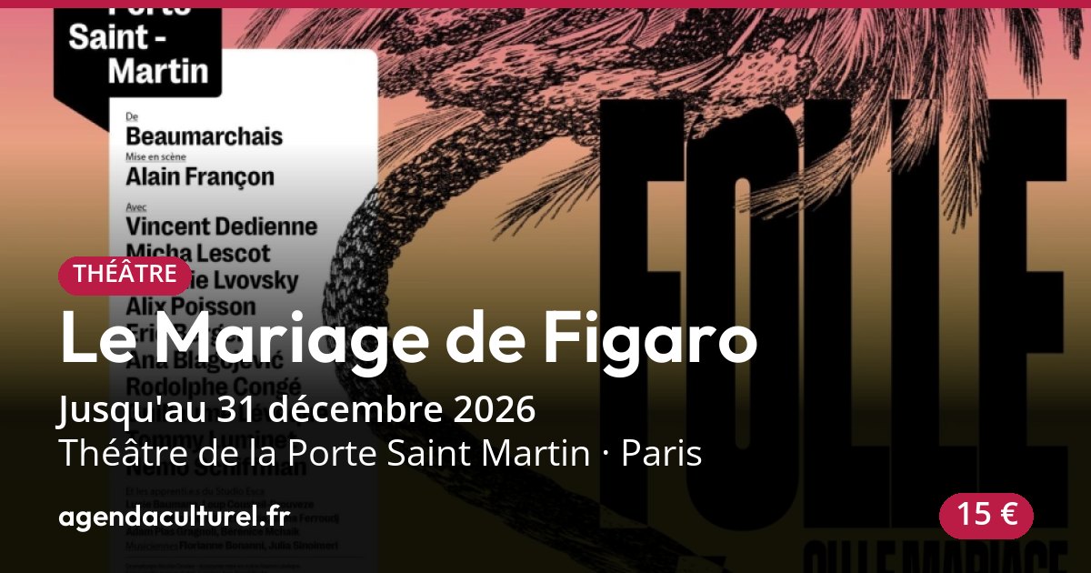 Le Mariage de Figaro à Paris jusqu'au 31/12/2026, spectacle