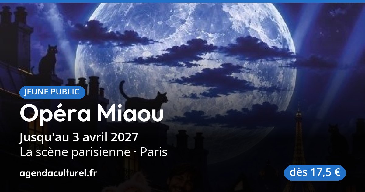 Spectacle musical Opéra Miaou à Paris, 3 octobre 2026