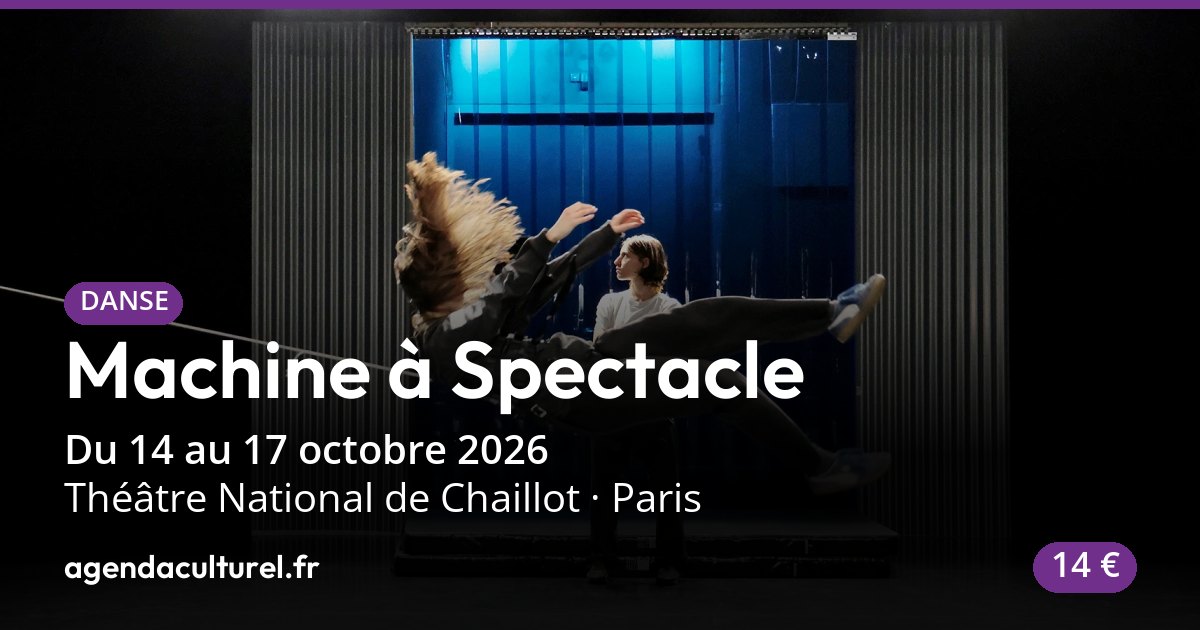 Spectacle de danse Machine à Spectacle à Paris, 16 oct. 2026