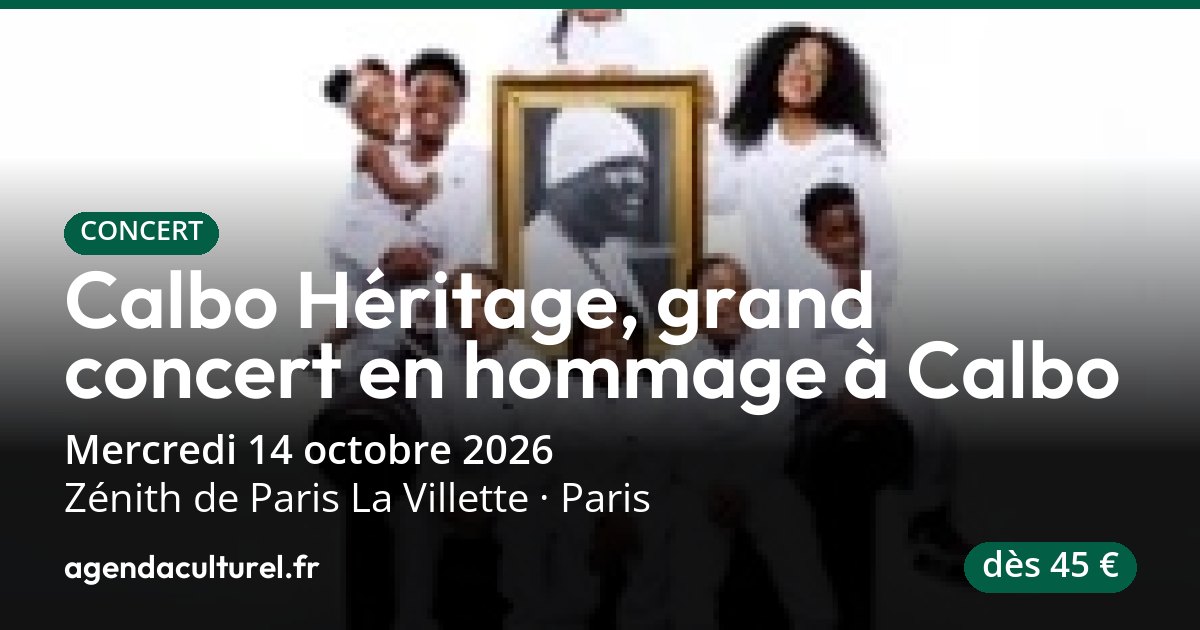 Calbo Héritage, concert au Zénith de Paris le 14 octobre 2026