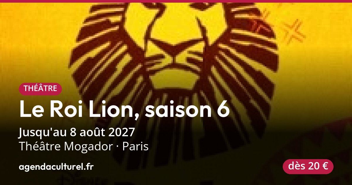 Le Roi Lion au Théâtre Mogador, Paris, 2026-2027