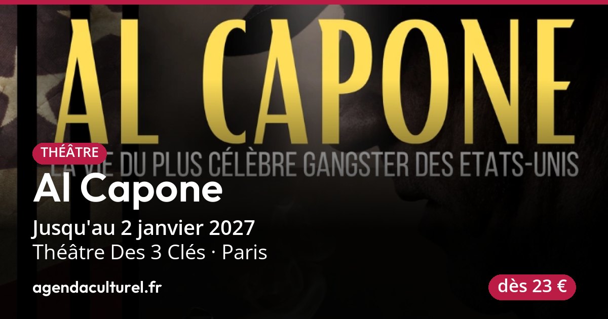 Pièce de théâtre Al Capone à Paris, 3 octobre 2026