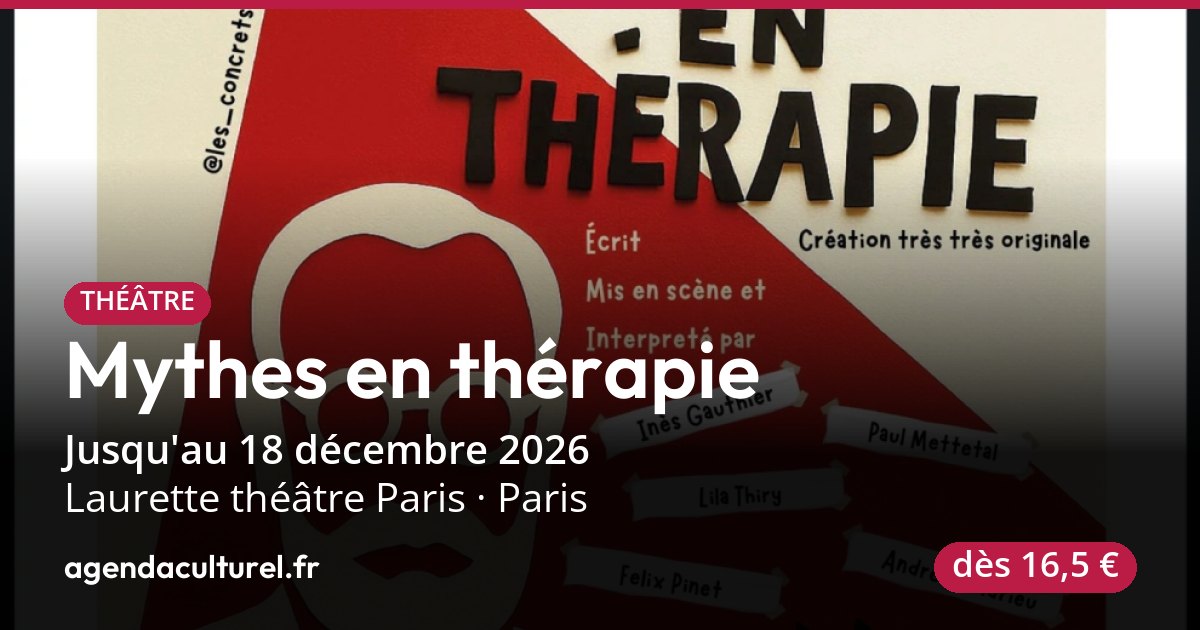 Théâtre comique Mythes en thérapie à Paris, 18 déc. 2026