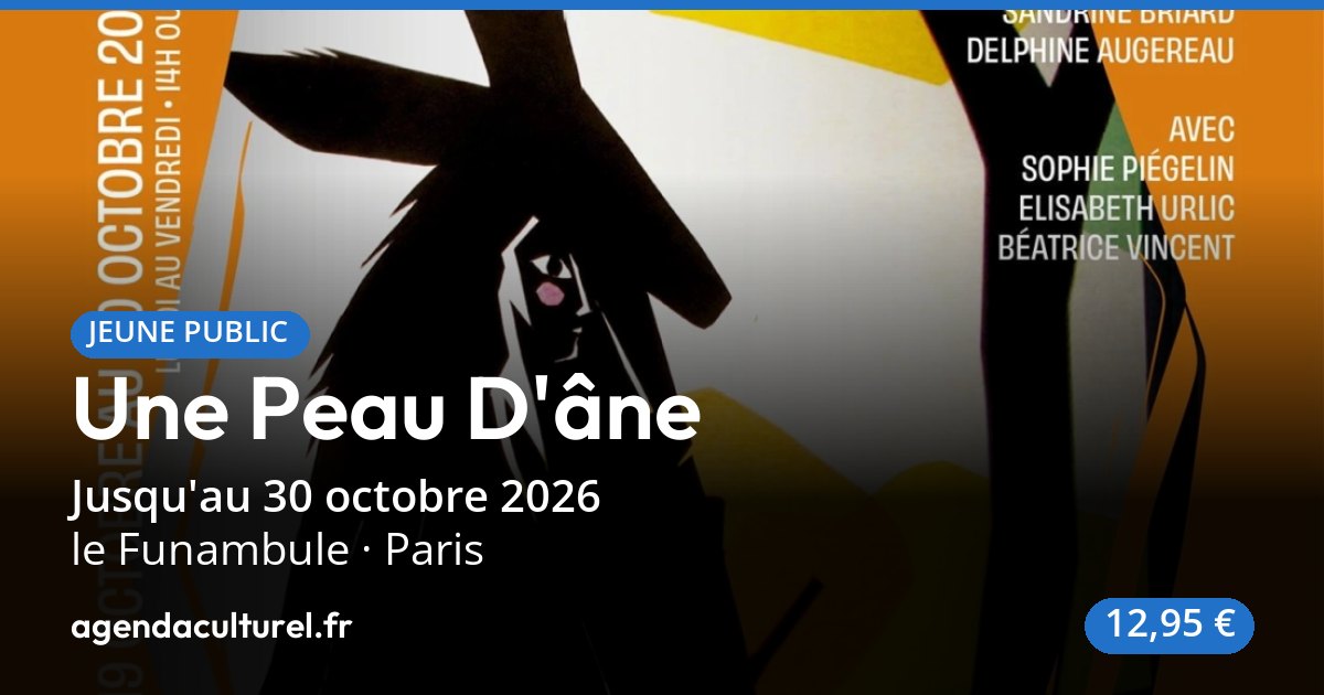 Spectacle Une Peau D'Âne à Paris, 30 octobre 2026