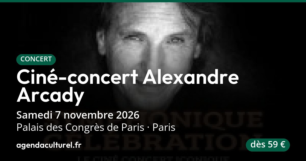 Ciné-concert Alexandre Arcady à Paris le 7 nov. 2026
