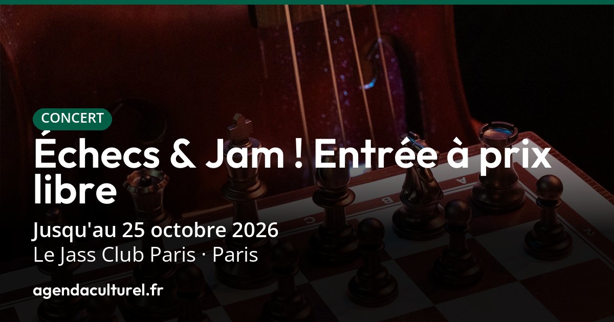 Échecs & Jam ! Jam session à Paris, 4 octobre 2026