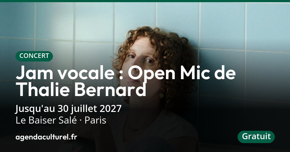 Jam vocale : Open Mic de Thalie Bernard à Paris