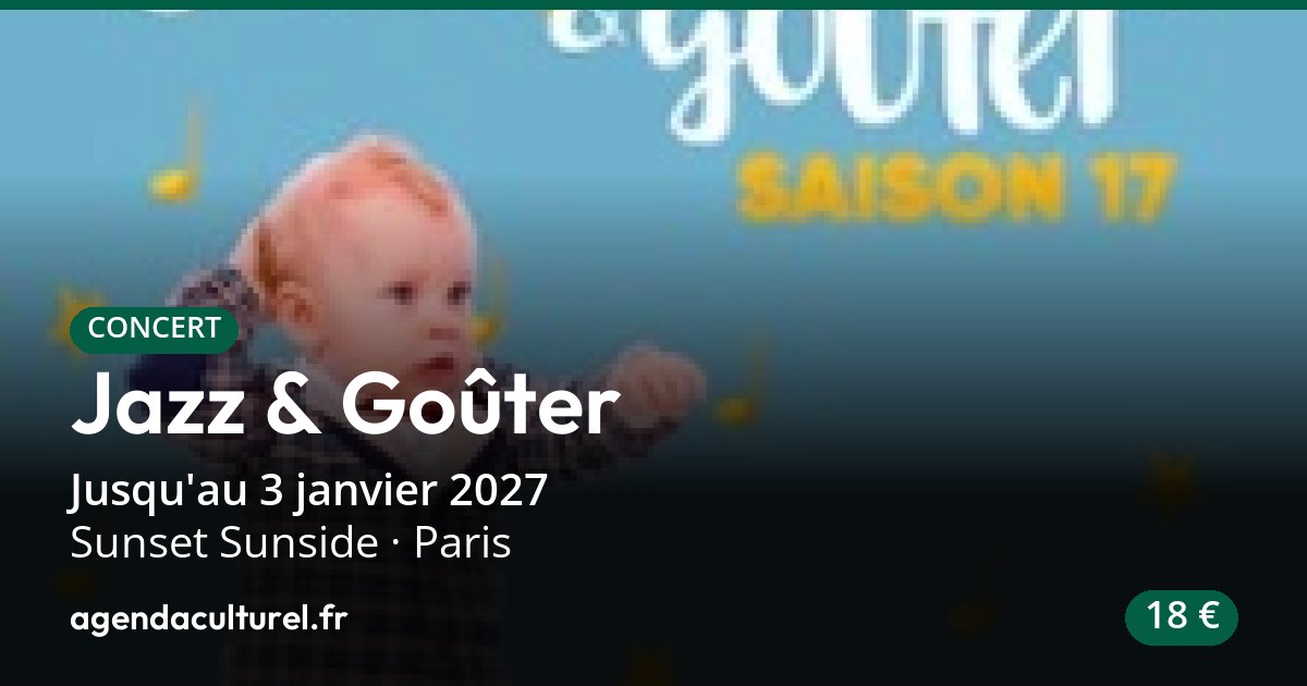 Jazz & Goûter à Sunset Sunside à Paris jusqu'au 03/01/2027