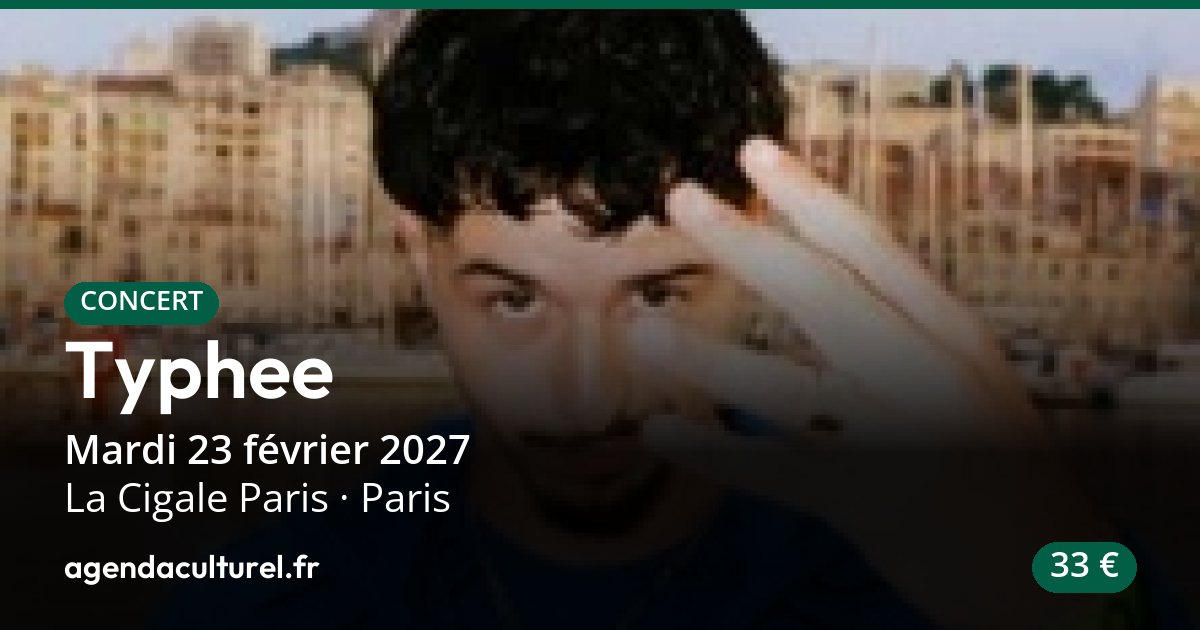 Typhee en concert à la Cigale Paris le 23 février 2027