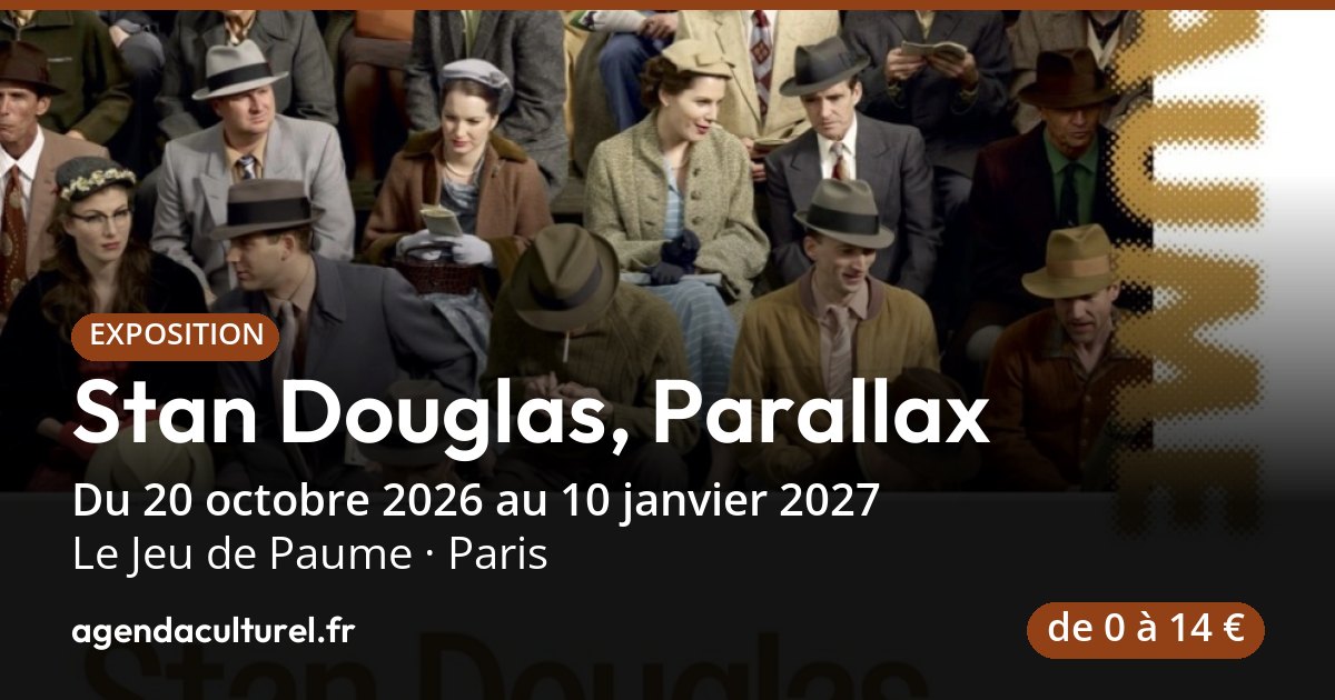 Stan Douglas, Parallax au Jeu de Paume à Paris