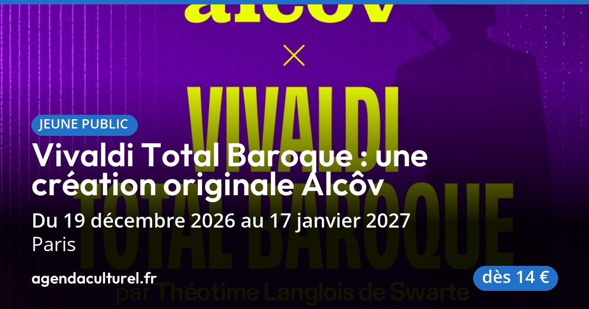 Vivaldi Total Baroque à Paris du 19 déc. au 17 janv. 2027