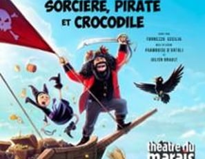 Sorcière, Pirate et Crocodile