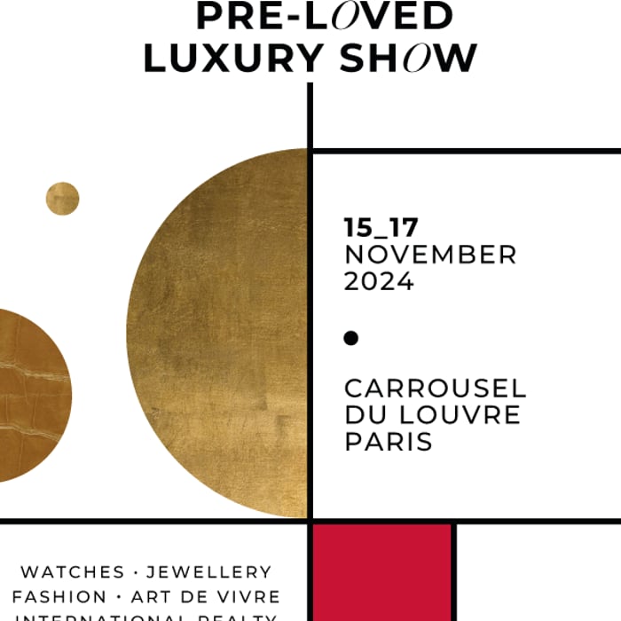 Pre-loved luxury show quand le luxe se réinvente