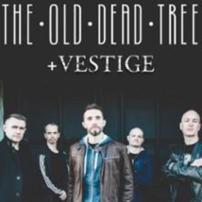 The Old Dead Tree et Vestige