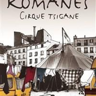 Le Cirque Romanès : Les voleurs de coeurs