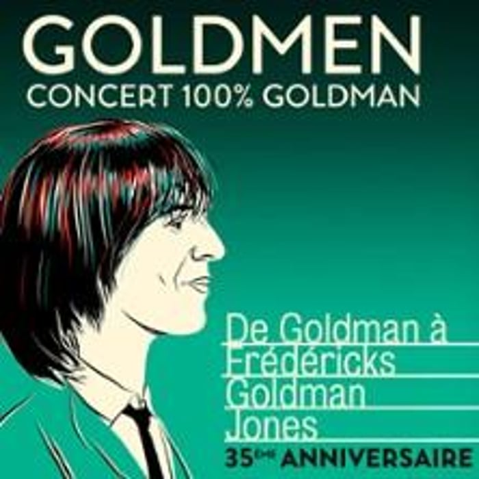 Goldmen Tribute 100% Goldman, De Goldman à Frédéricks Goldman Jones