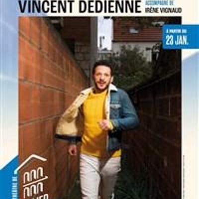 Il ne m'est jamais rien arrivé avec Vincent Dedienne