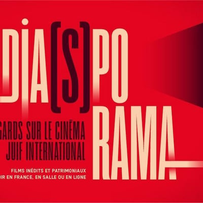 Festival diasporama regards sur le cinéma juif international