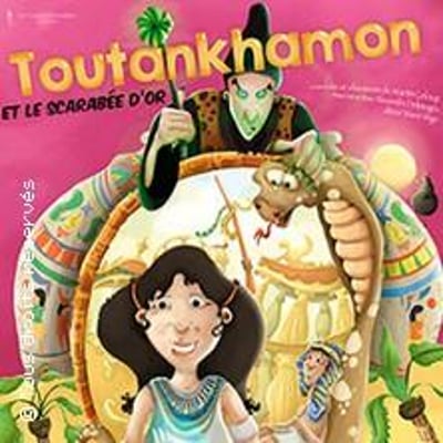 Toutankhamon et la Scarabée D'Or