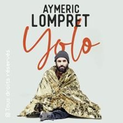 Aymeric Lompret, Yolo