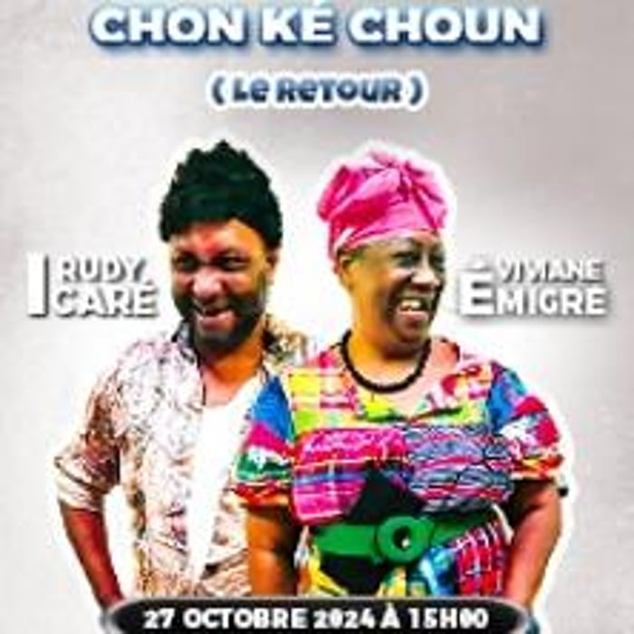 Chon Ké Choun, Lé Rétour Avec Viviane Emigré et Rudy Icare