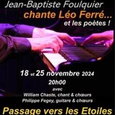 Jean-Baptiste Foulquier chante Léo Ferré... et les poètes !