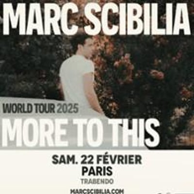 Marc Scibilia, More to this World Tour