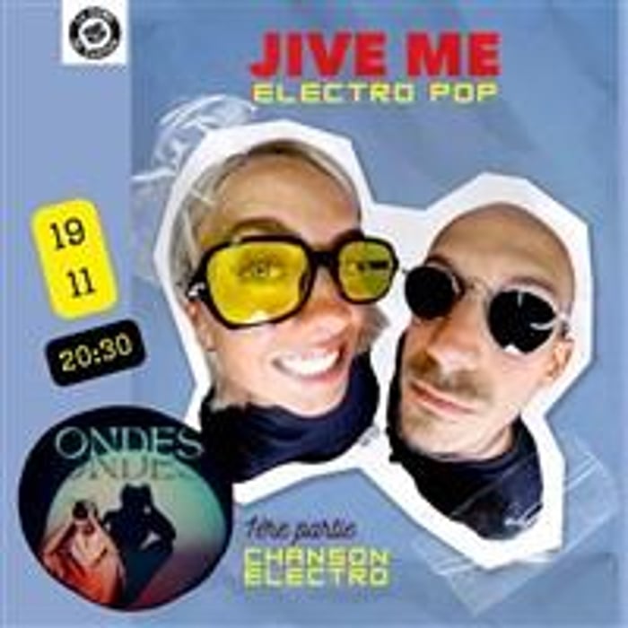 Jive Me x 1ère partie ONDES