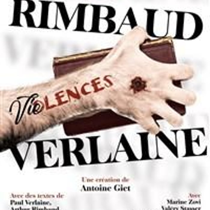 Rimbaud Verlaine : Vioelences