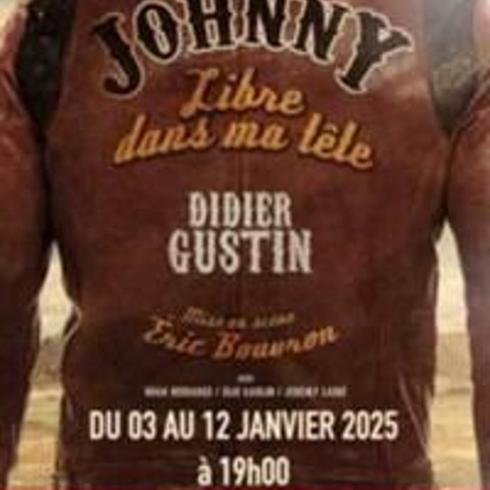 Didier Gustin : Johnny, libre dans ma tête