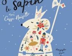 Sous le Sapin (d'après l'univers de Casse-Noisette)