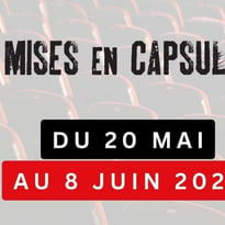 Festival des mises en capsules 2025