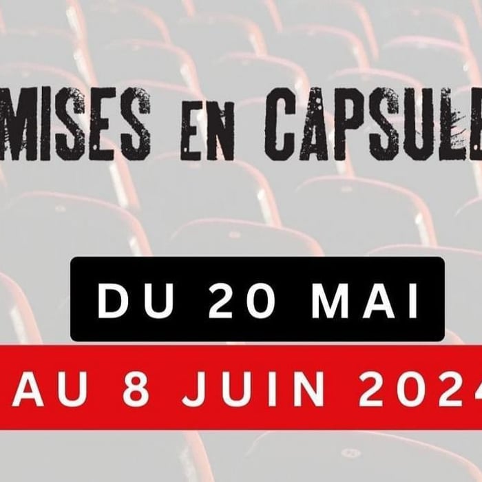 Festival des mises en capsules 2025