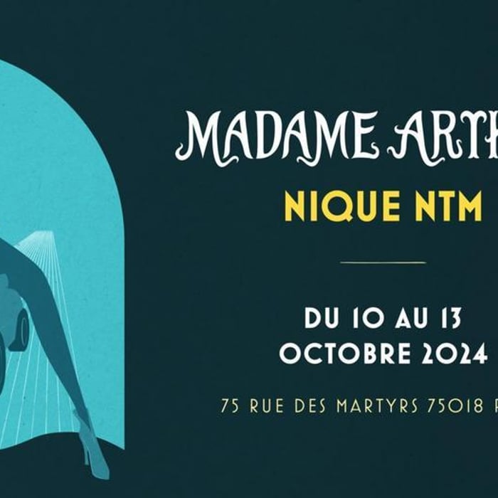 Madame Arthur Nique NTM