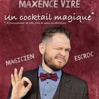 Maxence Vire dans Un Cocktail Magique