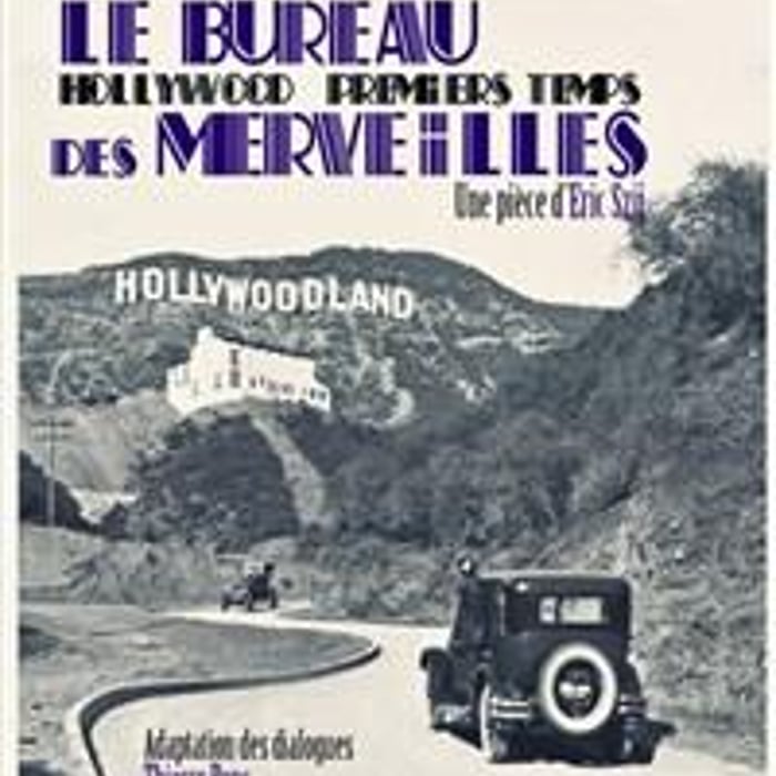 Hollywood, premiers temps : Le bureau des merveilles