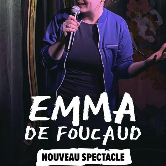 Emma de Foucaud et Nouveau spectacle