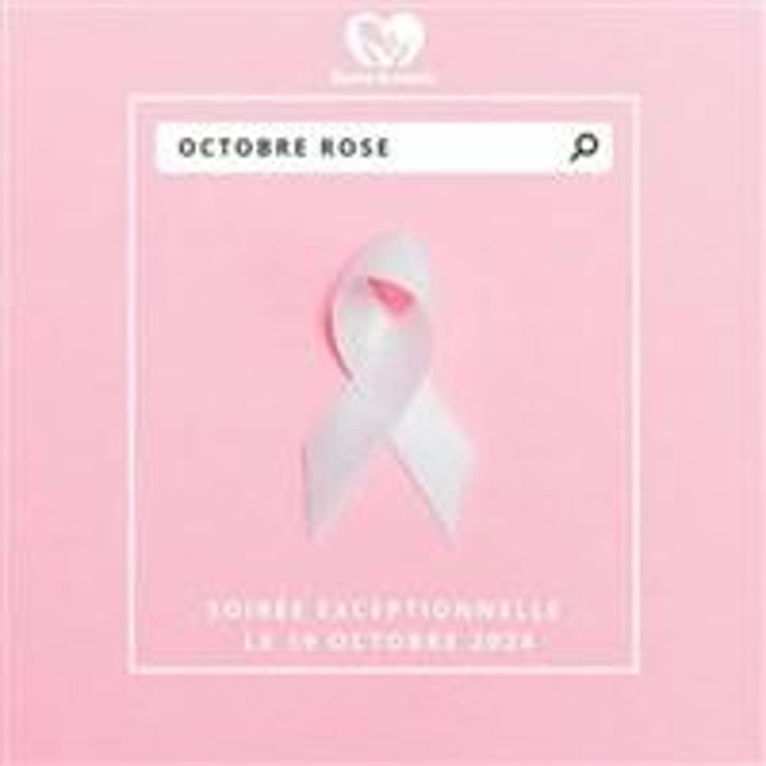 Soirée du 19 octobre 2024 : Octobre Rose 2024