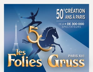 Les folies gruss, jubile de la compagnie alexis gruss