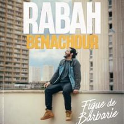 Rabah Benachour, Figue de Barbarie