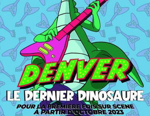 Denver le dernier dinosaure, la comédie musicale