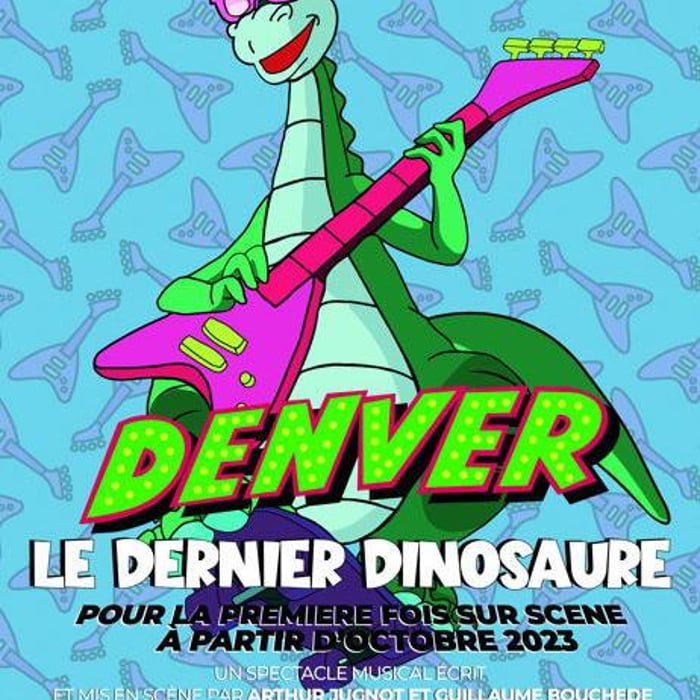 Denver le dernier dinosaure, la comédie musicale