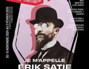 Je m'apelle Erik Satie comme tout le monde