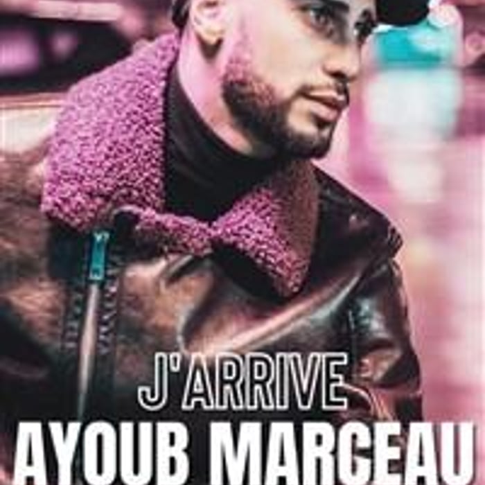 Ayoub Marceau dans J'arrive !