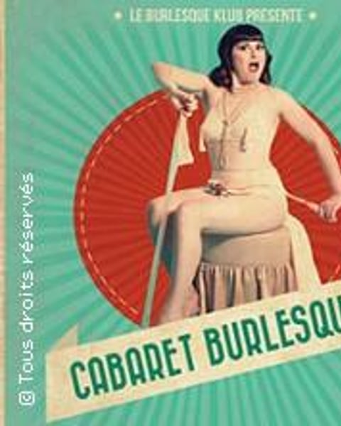 Le Cabaret Burlesque, La Nouvelle Seine, Paris