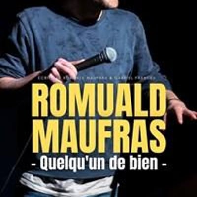 Romuald Maufras dans Quelqu'un de bien