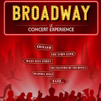 Broadway, le Concert Expérience