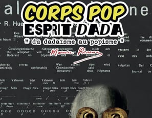 Corps Pop Esprit Dada