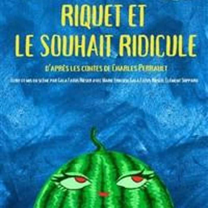 Riquet et le souhait ridicule