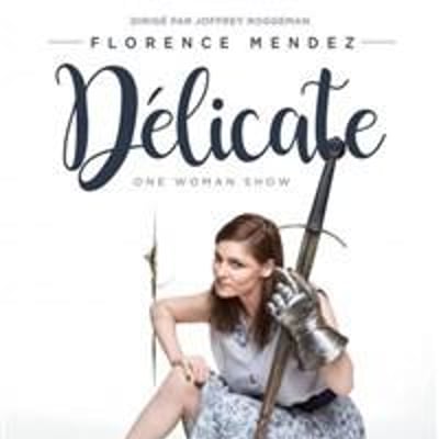 Florence Mendez dans Délicate